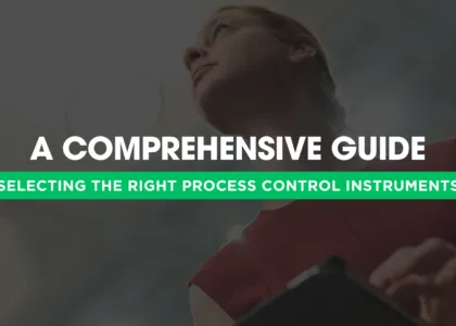 Tips for selecting the right process control instruments for specific needs | Japsin Instrumentation