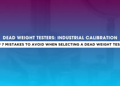 Top 7 Mistakes to Avoid When Selecting a Dead Weight Tester – Japsin Instrumentation