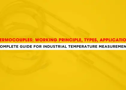 Thermocouples Working Principle, Types, Applications & Complete Guide for Industrial Temperature Measurement | Japsin Instrumentation