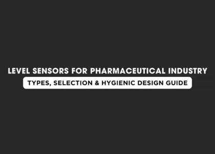 Level Sensors for Pharmaceutical Industry | Japsin Instrumentation - Since 1974