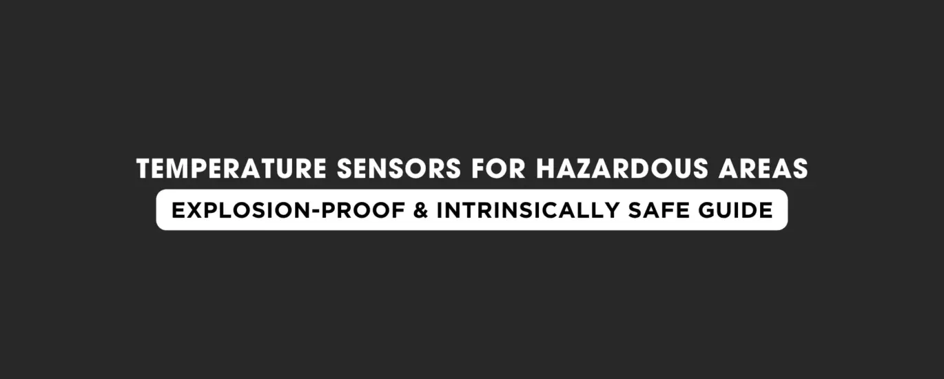 Temperature Sensors for Hazardous Areas | Japsin Instrumentation - Since 1974